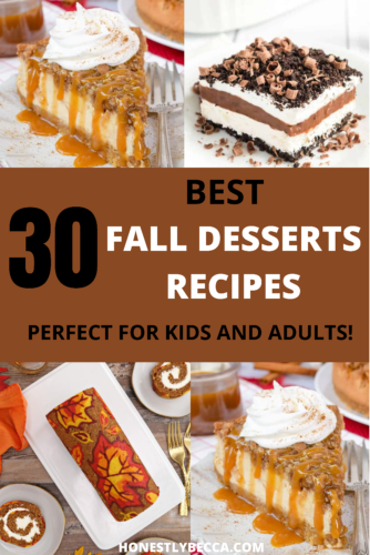30 Best Fall Desserts Recipes Perfect For Kids and Adults.