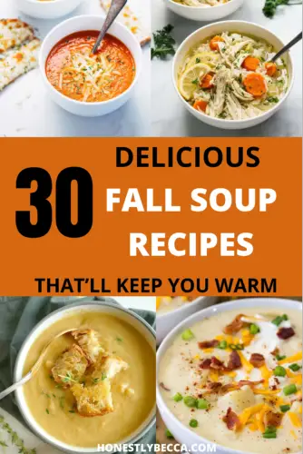 30 Best & Delicious Fall Soup Recipes That’ll Keep You Warm.