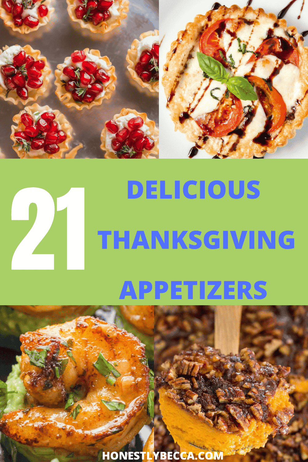 21 Delicious Thanksgiving Appetizers Perfect For A Crowd. - HONESTLYBECCA