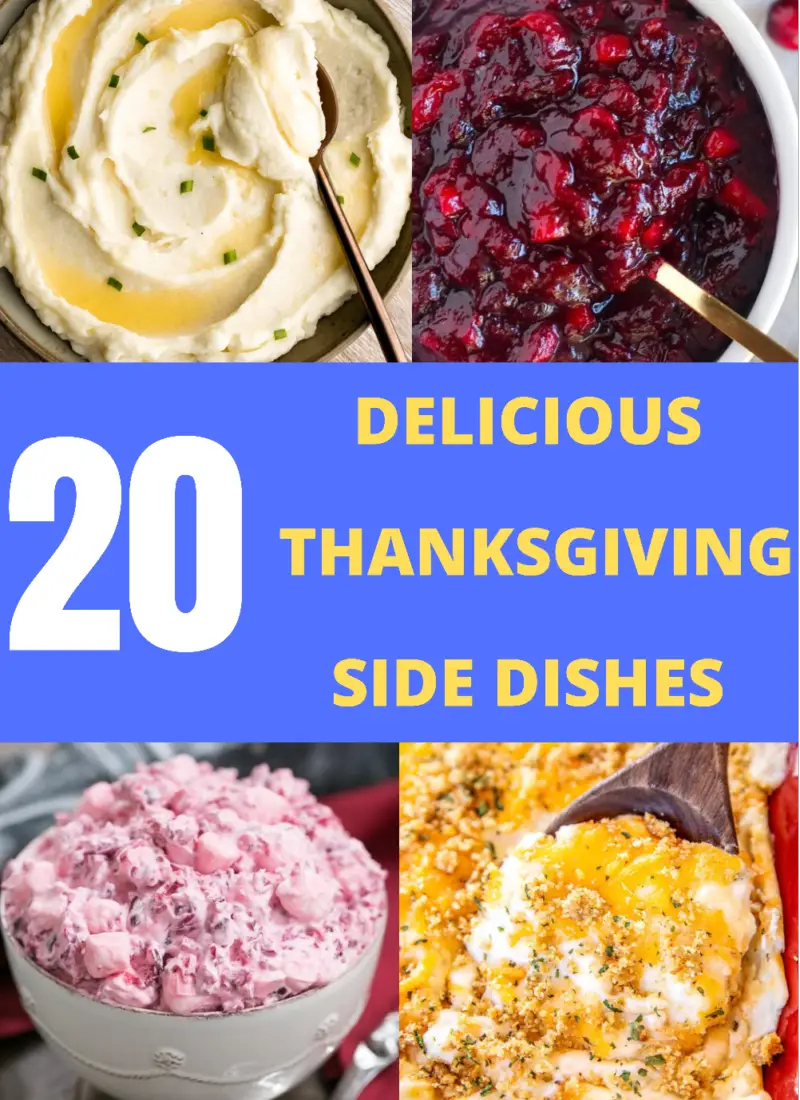 20 Delicious Thanksgiving Side Dishes Your Family & Guests will Love 2022.