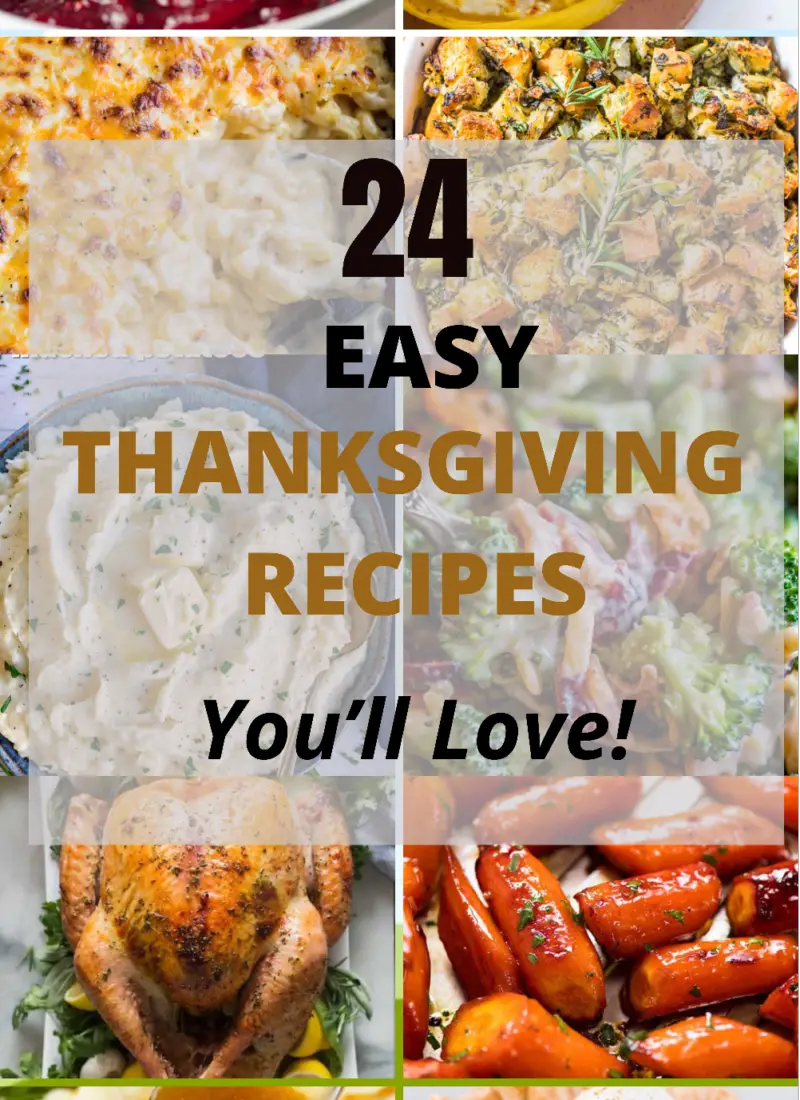 24 Easy & Amazing Thanksgiving Recipes You Need To Try In 2022.